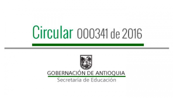 Circular 000341 de 2016 - Información conexión a Internet en los establecimientos educativos – Encuesta de infraestructura tecnológica