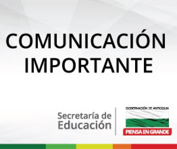 Comunicación importante para los Directivos Docentes y Docentes