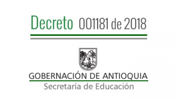 Decreto 001181 de 2018 - Por el cual se Nombra en Período de Prueba, se da por Terminado unos Nombramientos Provisionales, Concede Vacancia Temporal a unos Docentes y Traslada un Docente