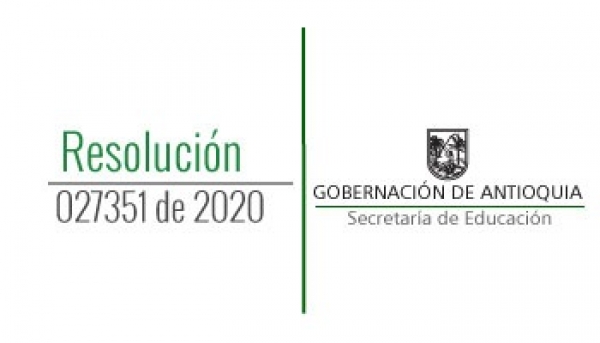 Resolución 2020060027351 - por la cual se Modifica el Calendario Escolar