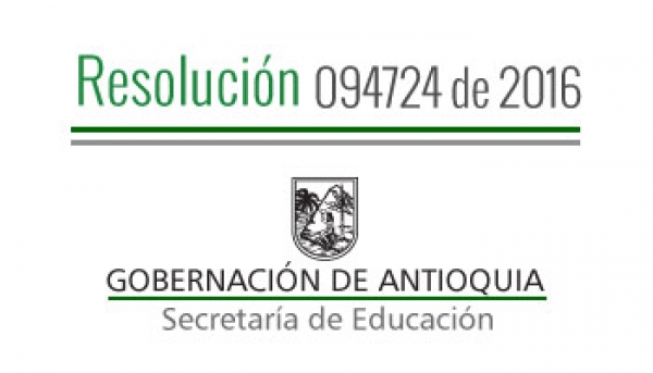 Resolución 094724 de 2016 - Por la cual se asigna la participación a unas Instituciones Educativas a participar en la estrategia &quot;Comunidades de Aprendizaje en Ciencias Naturales y Educación Ambiental&quot;