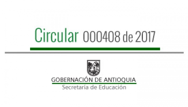 Circular 000408 de 2017 - Orientaciones frente a la prestación del servicio de transporte escolar