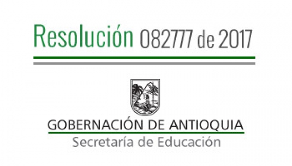 Resolución 082777 de 2017 - Por la que concede Comisión de Servicios remunerada a unos Docentes y Directivos Docentes para asistir a un encuentro el 2 de Junio