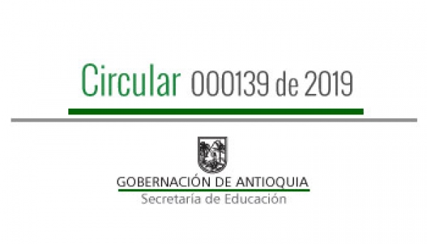 Circular 000139 de 2019 - Invitación Fase Subregional de Juegos Deportivos, Recreativos y Culturales del Magisterio Antioquia 2019