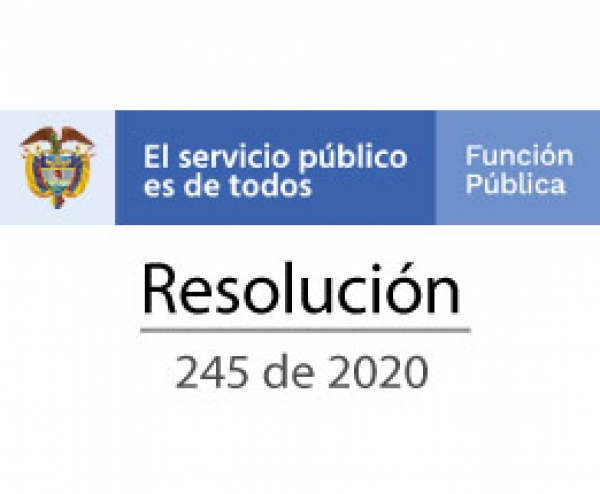 Resolución 245 de 2020 - Departamento Administrativo de la Función Pública