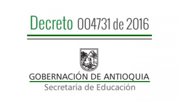 Decreto 004731 de 2016 - Por el cual se concede una Comisión de Servicios Remunerados a Docentes y Directivos Docentes