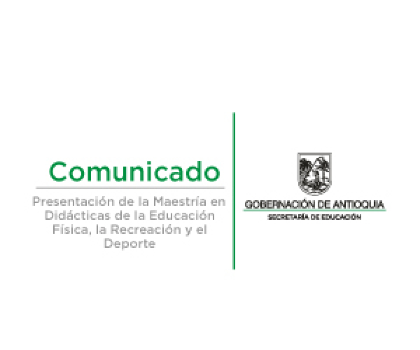 Presentación de la Maestría en Didácticas de la Educación Física, la Recreación y el Deporte