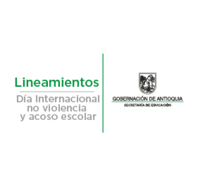 Lineamientos para la conmemoración Dia Internacional contra la no violencia y el acoso escolar, incluido el ciberacoso - 3 de noviembre de 2022