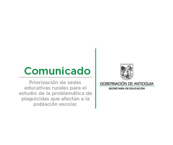 Priorización de sedes educativas rurales para el estudio de la problemática de plaguicidas que afectan a la población escolar.