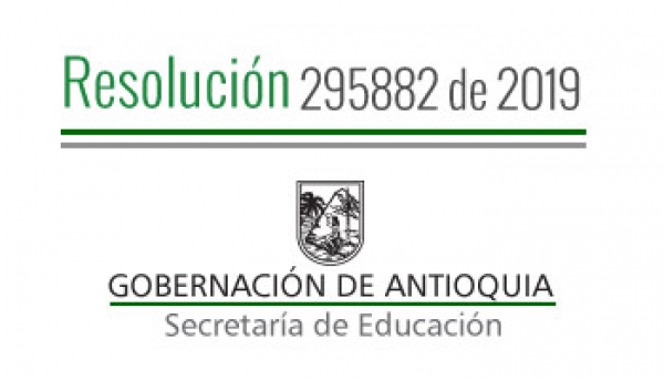 Resolución 295882 de 2019 - Por la cual se autoriza Calendario Académico Especial 2019 - 2020 en algunos Establecimientos Educativos oficiales de los Municipios de Anorí, Dabeiba y Urrao