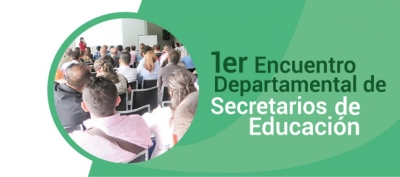 Primer Encuentro Departamental de Educación, Pensando en Grande por la Educación