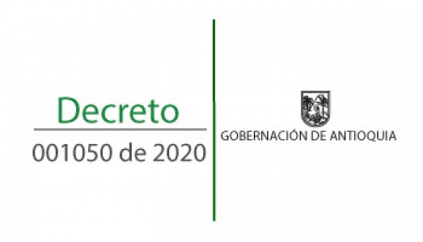 Decreto 001050 de 2020 - Por medio de la cual se Decreta una Urgencia Manifiesta con ocasión del estado emergencia, social y ecológica derivada de la pandemia COVID-19