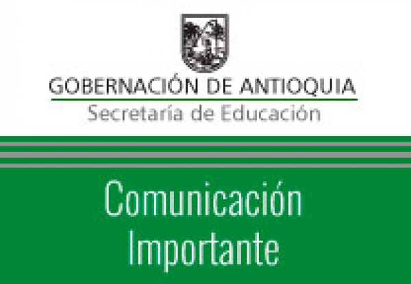 Circular 000816: encuentro de educación superior - becas del estado y de la Gobernación de Antioquia